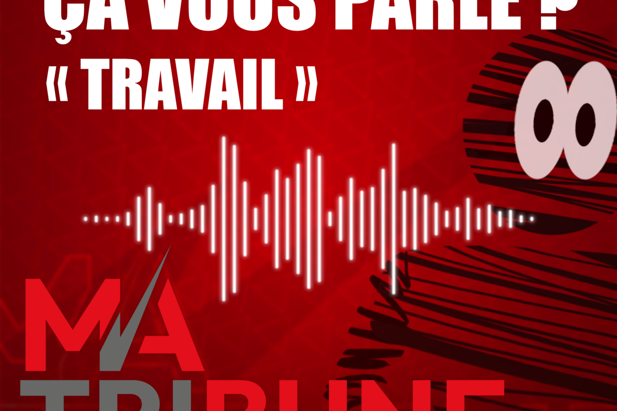 Ça vous parle ? « Travail »