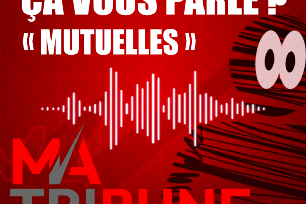 Ca vous parle ? « Mutuelles »