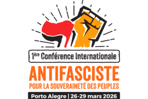 Porto Alegre, 2026 : la gauche mondiale se lève contre le fascisme