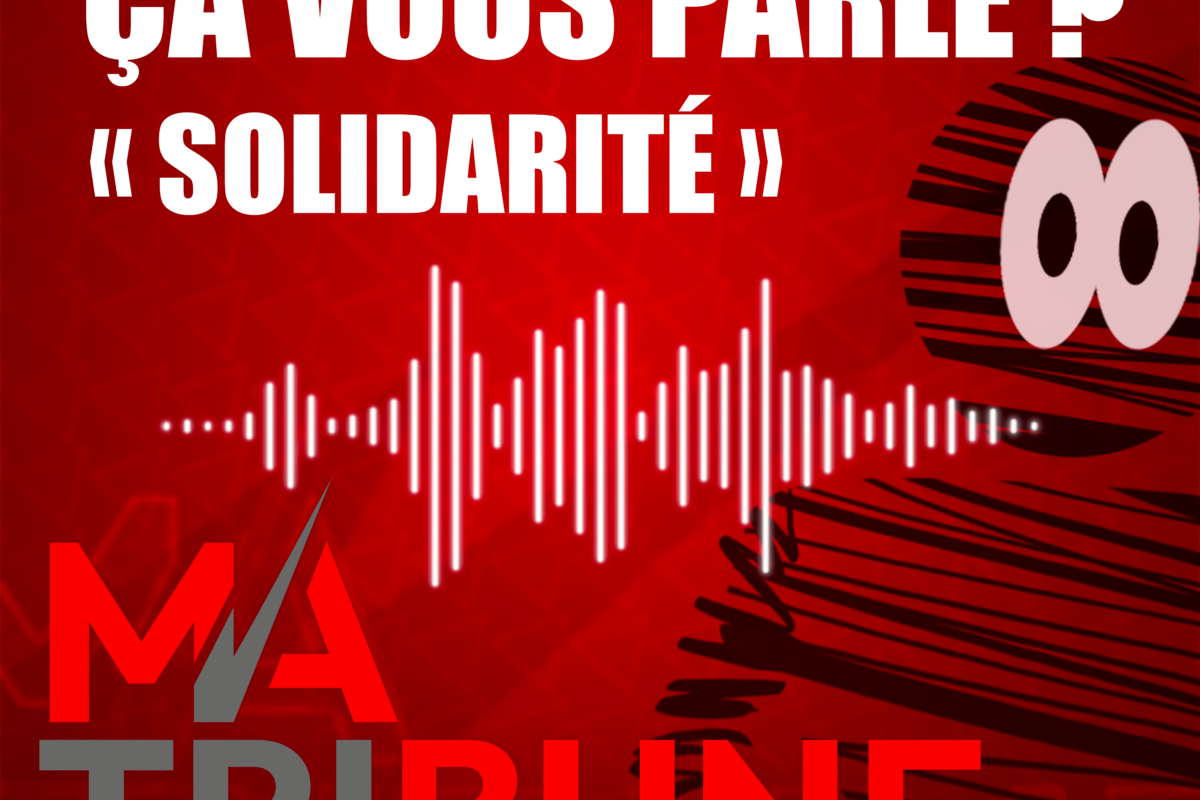 Ça vous parle ?   « SOLIDARITÉ »
